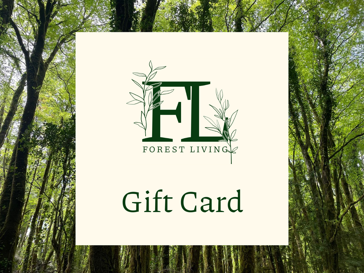 Forest Living Gift Card